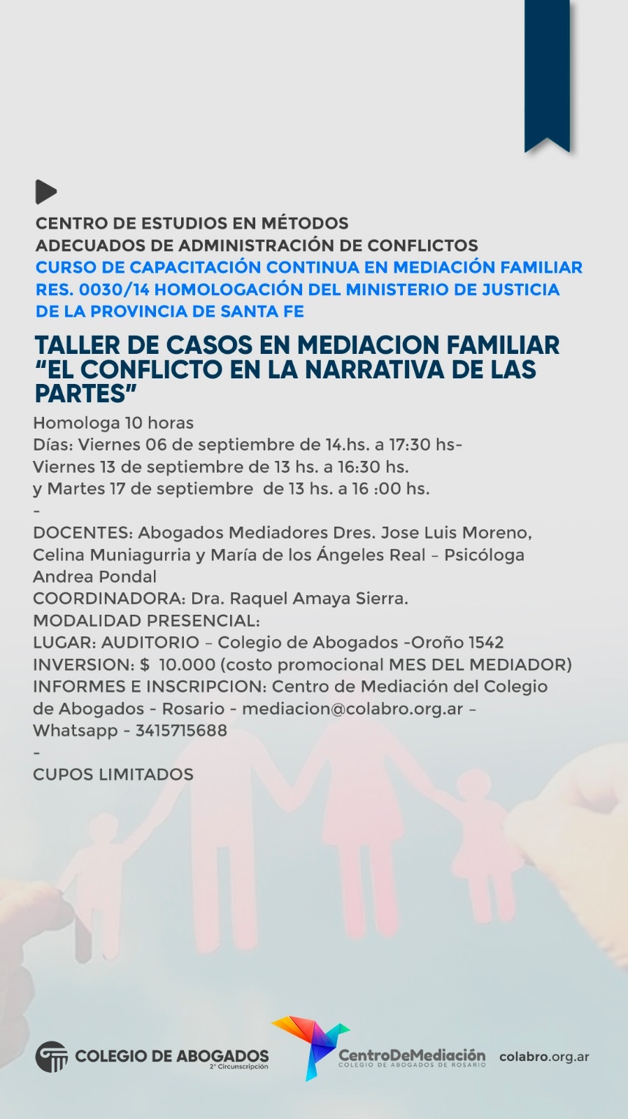 TALLER DE CASOS EN MEDIACION FAMILIAR “EL CONFLICTO EN LA NARRATIVA DE LAS PARTES” - 06/09/2024 - 13/09/2024 - 17/09/2024